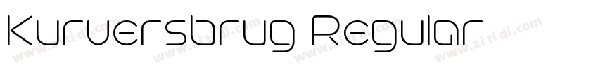 Kurversbrug Regular字体转换 Kurversbrug Regular字体转换